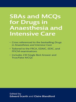 cover image of SBAs and MCQs for Drugs in Anaesthesia and Intensive Care
